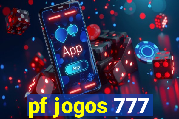 pf jogos 777